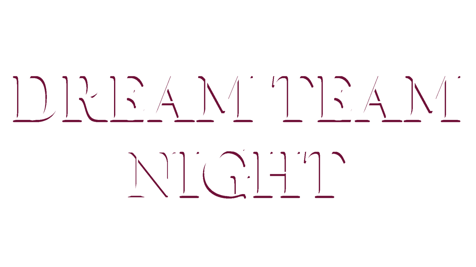Dream Team Night