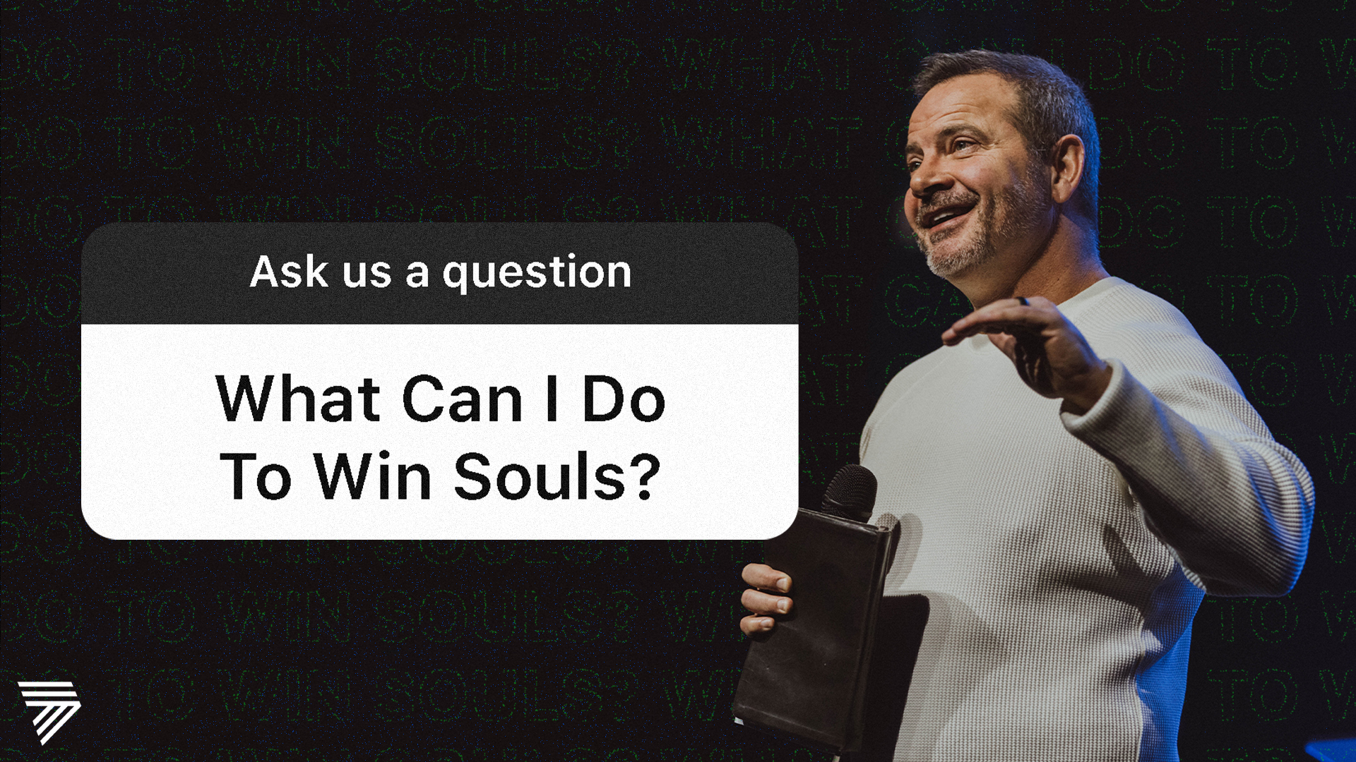 What Can I Do to Win Souls?